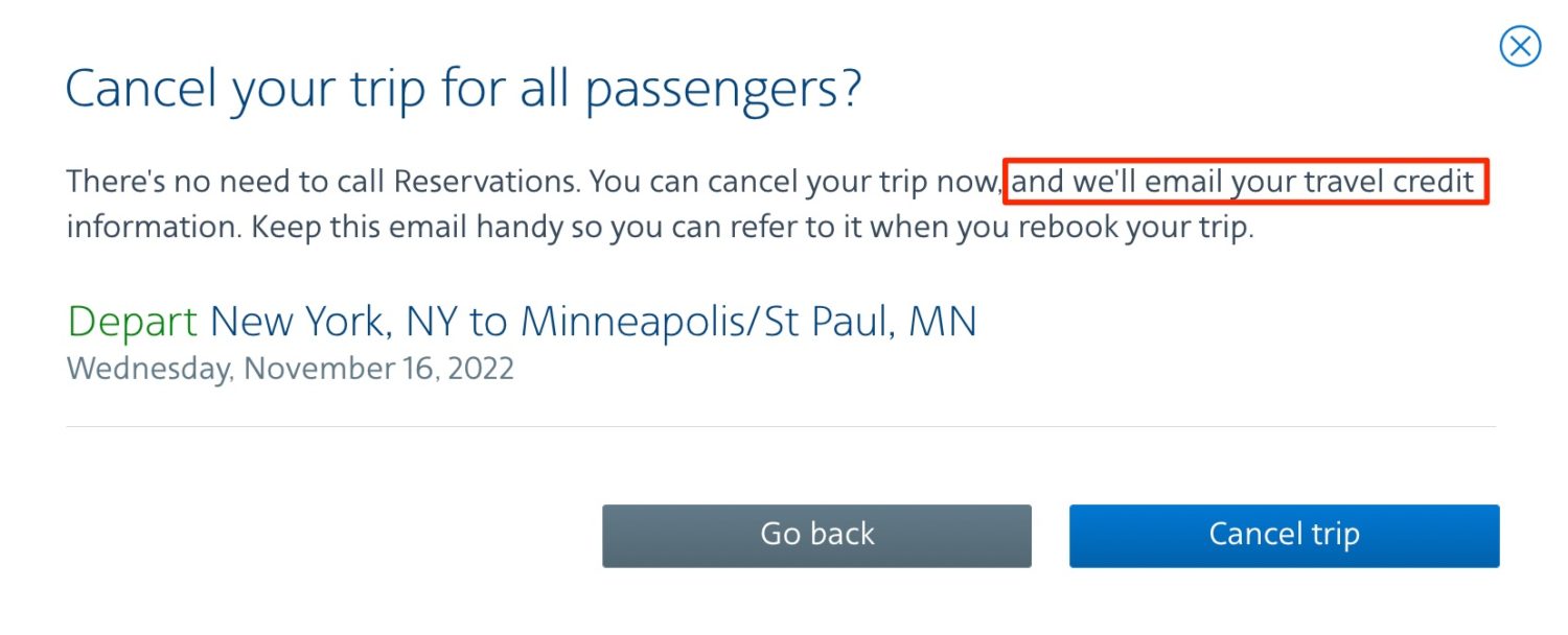 cancel your trip for all passengers? There's no need to call reservations. You can cancel your trip now and we'll email your travel credit information. Keep this email handy so you can refer to it when you rebook your trip. 