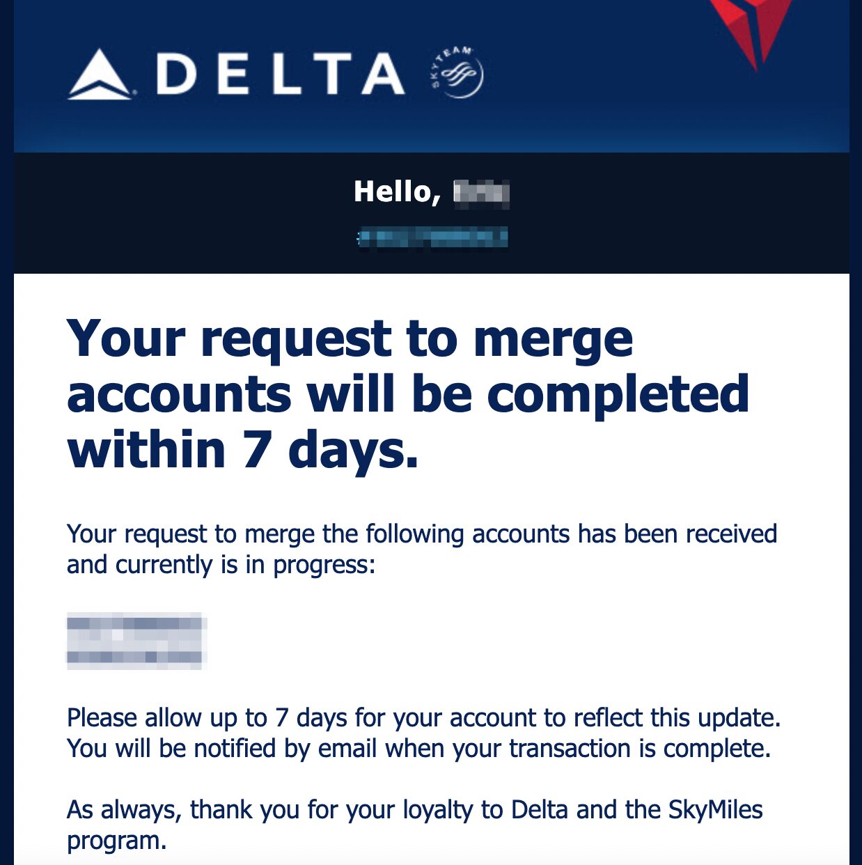 SkyMiles account merge request confirmation message. Your request to merge accounts will be completed within 7 days