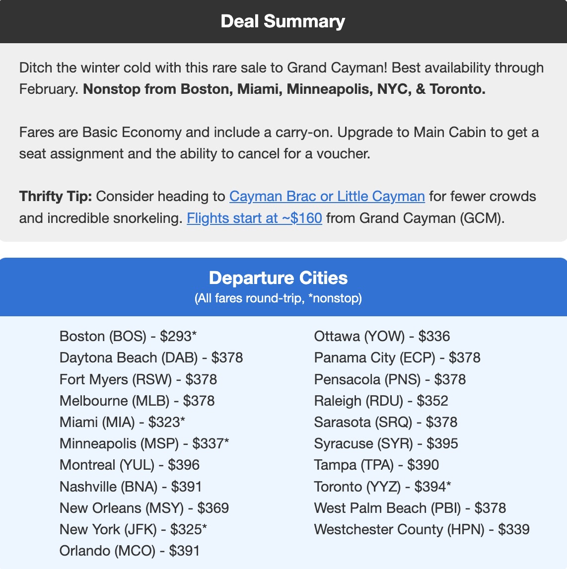 Cayman Islands flight deal with fares in the $200s and $300s roundtrip from 21 airports in the U.S. and Canada. 