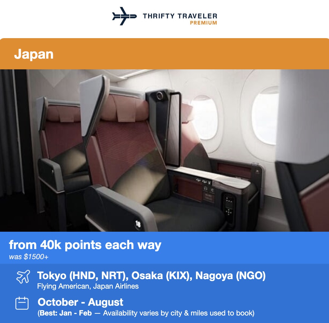 Japan Airlines Premium Economy seats to Tokyo, Osaka, and Nagoya from 40,000 points each way. 