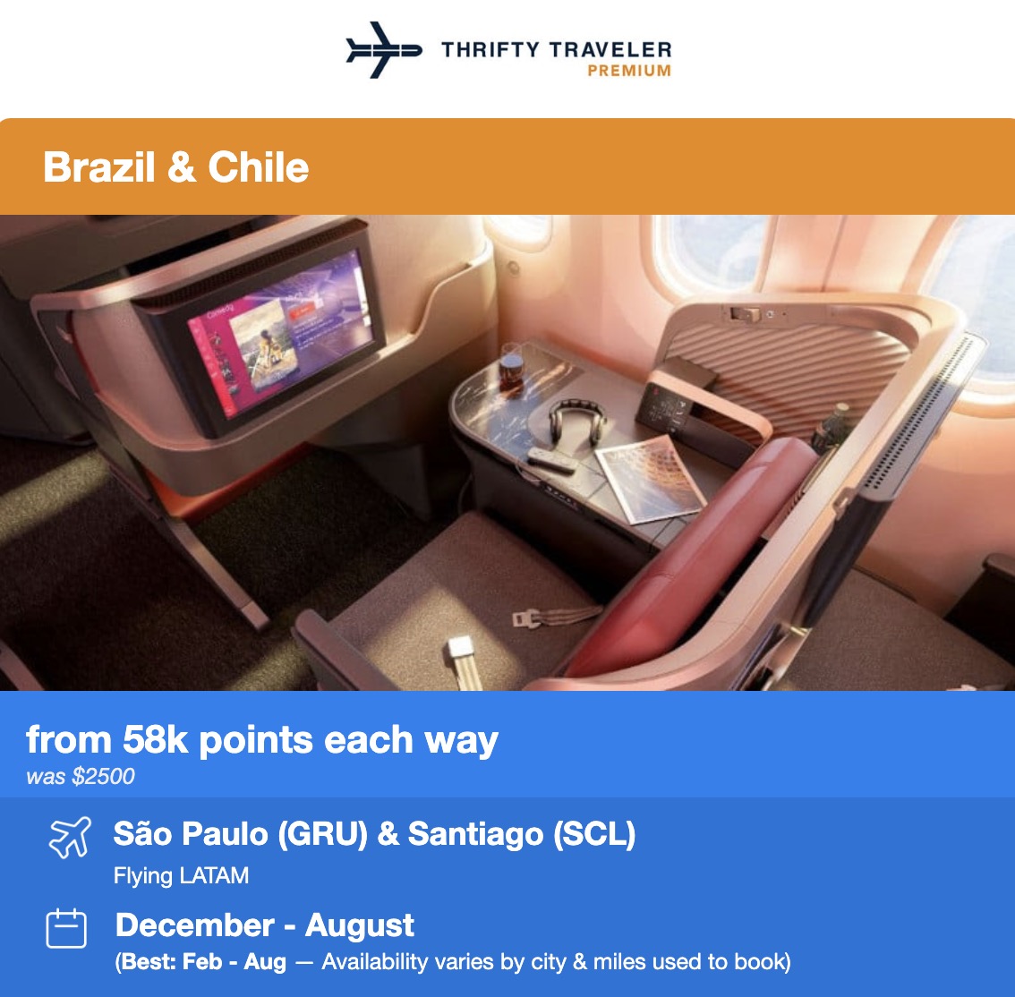Thrifty Traveler Premium flight deal for LATAM business class to Sao Paulo and Santiago for 58,000 points each way. 