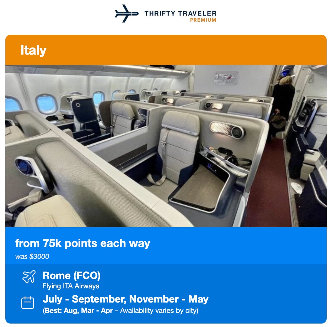 A Thrifty Traveler Premium flight deal for ITA Airways business class to Italy from 75,000 points each way. Was $3,000. 