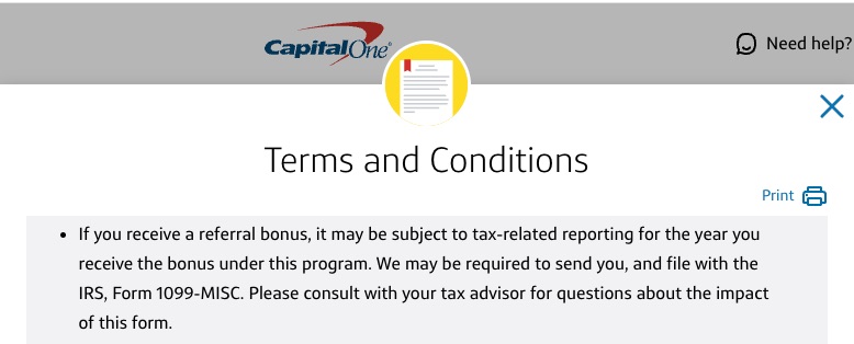 Capital One referral tax terms: If you receive a referral bonus, it may be subject to tax-related reporting for the year you receive the bonus under this program. 