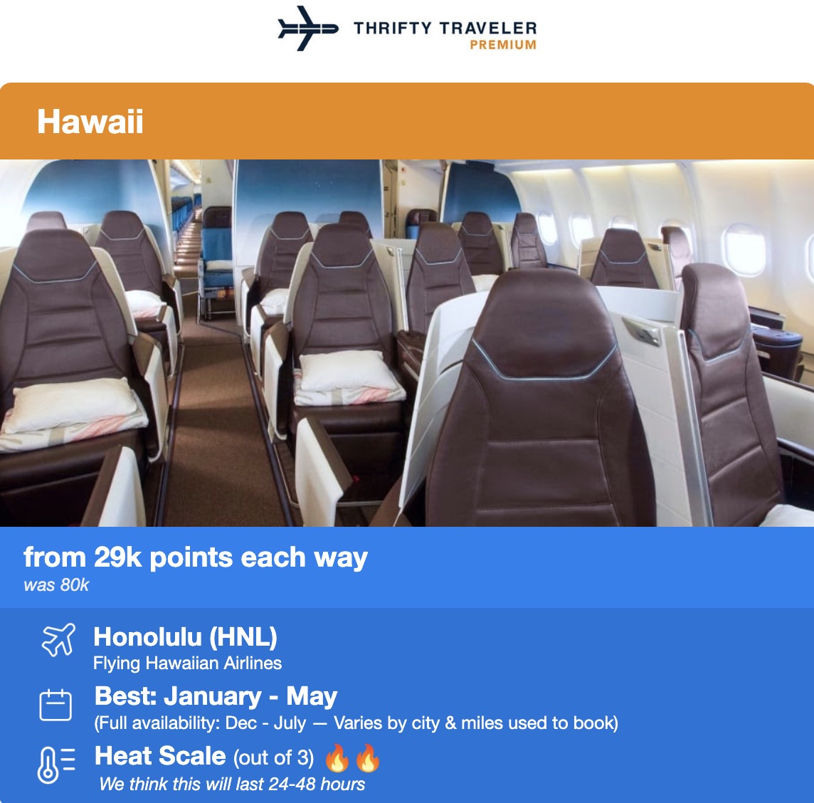 Hawaiian first class seats in a flight deal alert from 29,000 points each way. 