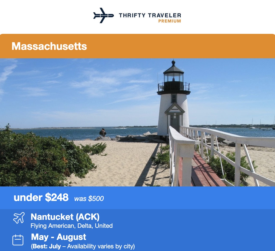 Thrifty Traveler Premium flight deal to Massachusetts under $248. Nantucket from May through August.