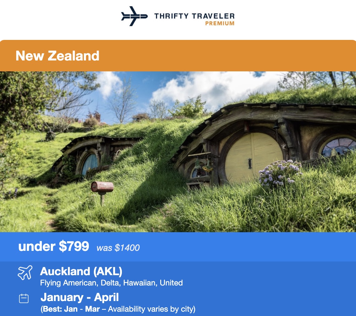 Thrifty Traveler Premium flight deal. New Zealand under $799. Was $1,400. Auckland flying American, Delta, Hawaiian, United from January through April. Best January through March. 