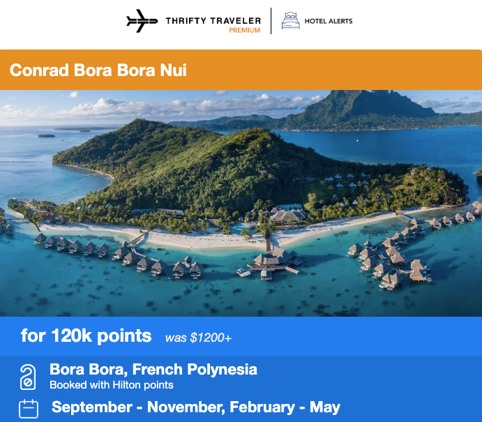 Conrad Bora Bora Nui Hotel Alert for conrad bora bora nui for 120,000 points. Was $1,200 or more per night. 