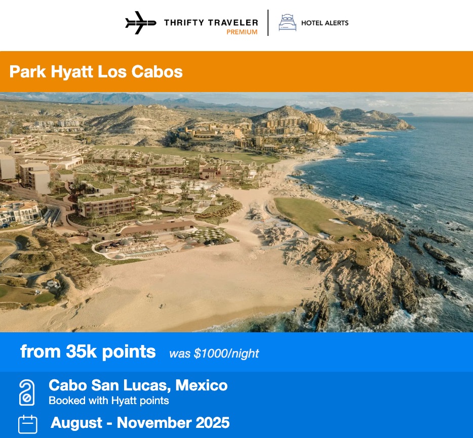 Thrifty Traveler Premium hotel alerts Park Hyatt Los Cabos from 35,000 points 